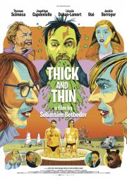 Locandina di Thick and Thin