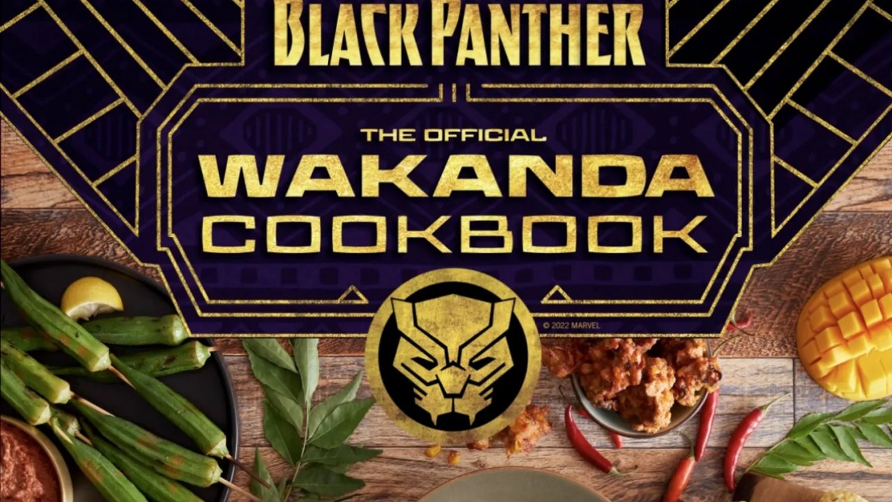 Black Panther: Wakanda Forever, arriva il libro di ricette ispirate al mondo di T'Challa e Shuri