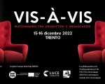 Vis-à-vis: aggiornamento sul mercato italiano del documentario a Trento il 15 e 16 dicembre