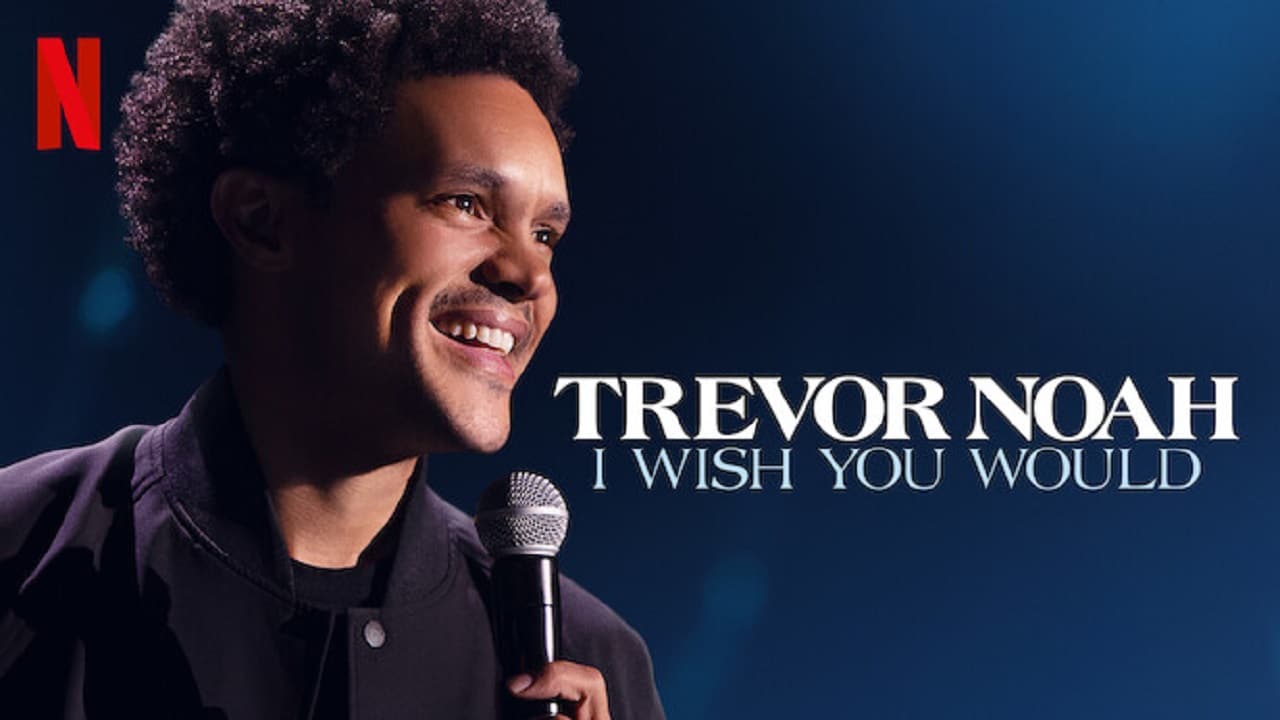 Trevor Noah: I Wish You Would, su Netflix in streaming da oggi