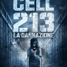 Locandina di Cell 213 - La dannazione