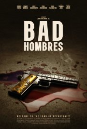 Locandina di Bad Hombres