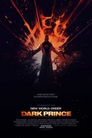 Locandina di New World Order: Rise of the Dark Prince
