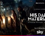 Queste oscure materie 3: la stagione finale del fantasy, dal 21 dicembre Sky e NOW