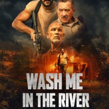 Locandina di Wash Me In The River