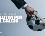 La lotta per il calcio - Il caso Super League: la data di uscita del nuovo documentario Apple TV+