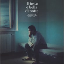 Locandina di Trieste è bella di notte