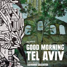 Locandina di Good Morning Tel Aviv