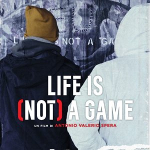 Locandina di Life is (not) a game