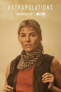 Locandina di Extrapolations - Oltre il limite