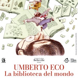Locandina di Umberto Eco - La biblioteca del mondo