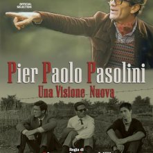 Locandina di Pier Paolo Pasolini - Una Visione Nuova