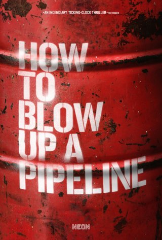Locandina di How to Blow Up a Pipeline