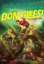 Locandina di Goodbye, Don Glees!