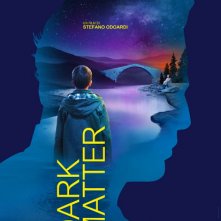 Locandina di Dark Matter