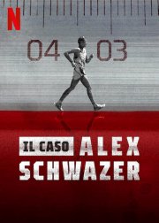Locandina di Il Caso Alex Schwazer
