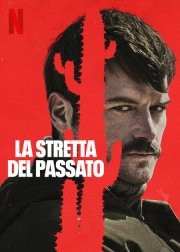 Locandina di La stretta del passato