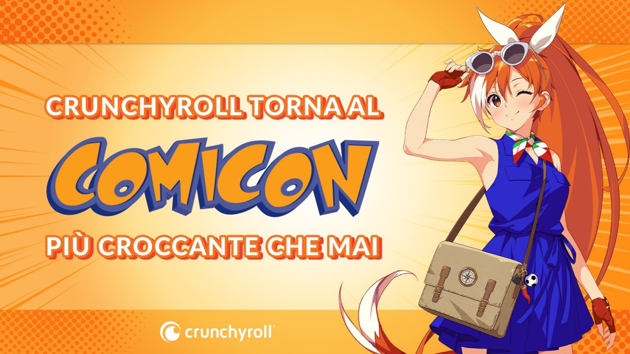 Comicon 2023: Crunchyroll torna a Napoli dopo il successo dell’edizione 2022
