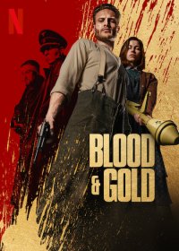 Locandina di Blood & Gold