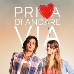 Locandina di Prima di andare via