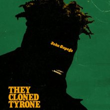 Locandina di Hanno clonato Tyrone