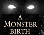 A Monster Birth, il fan film arriva in streaming su YouTube
