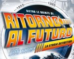 Dietro le quinte di Ritorno al futuro, ecco il volume speciale sulla trilogia