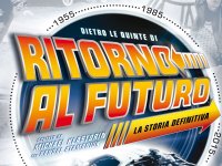 Dietro le quinte di Ritorno al futuro, ecco il volume speciale sulla trilogia