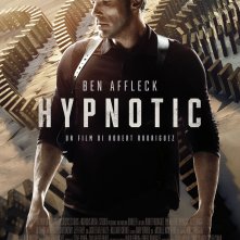 Hypnotic: Ben Affleck al centro del poster italiano del thriller di Robert Rodriguez