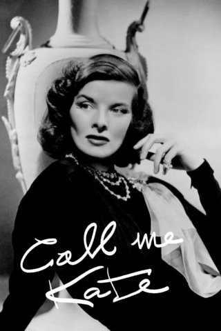 Locandina di Call Me Kate - La Vita Di Katharine Hepburn