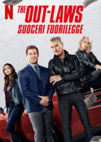 Locandina di The Out-Laws - Suoceri fuorilegge