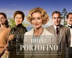 Hotel Portofino stasera su Rai 1, trama e cast delle prime puntate della serie televisiva