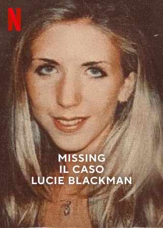 Locandina di Missing: il caso Lucie Blackman