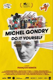 Locandina di Michel Gondry, Do it Yourself