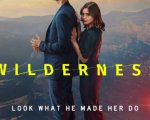 Wilderness: Fuori Controllo: il teaser trailer della serie con la sigla di Taylor Swift
