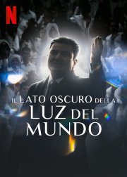Locandina di Il lato oscuro della Luz del Mundo