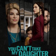 Locandina di Non avrai mai mia figlia