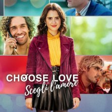 Locandina di Choose love - Scegli l'amore