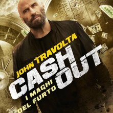 Locandina di Cash Out - I maghi del furto