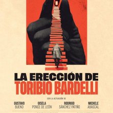 Locandina di La erección de Toribio Bardelli