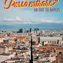 Locandina di Posso entrare? An ode to Naples