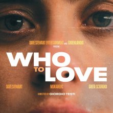 Locandina di Who To Love