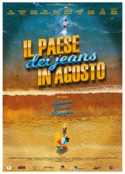 Locandina di Il paese dei jeans in agosto