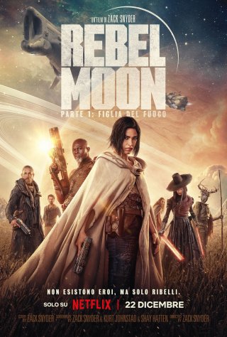 Locandina di Rebel Moon - Parte 1: Figlia del Fuoco