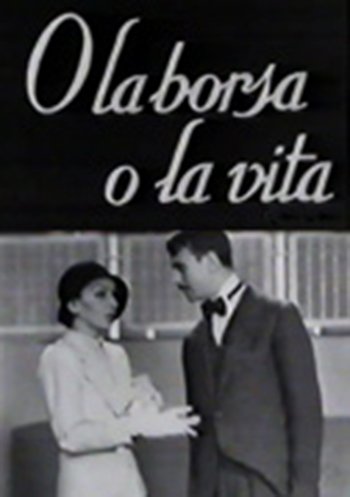 O la borsa o la vita (Film 1932): trama, cast, foto 