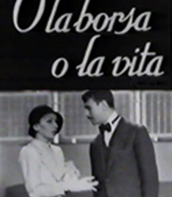 O la borsa o la vita (Film 1932) trama, cast, foto Movieplayer.it