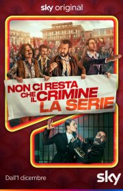 Locandina di Non ci resta che il crimine - La serie