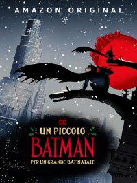 Locandina di Un piccolo Batman per un grande Bat-Natale