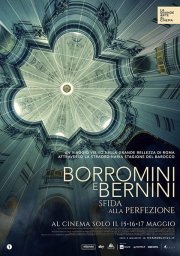 Locandina di Borromini e Bernini. Sfida alla Perfezione
