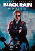 Locandina di Black Rain - Pioggia sporca